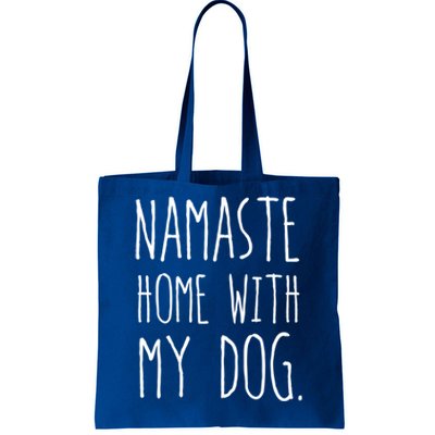 Namaste Home With My Dog Gift Tote Bag