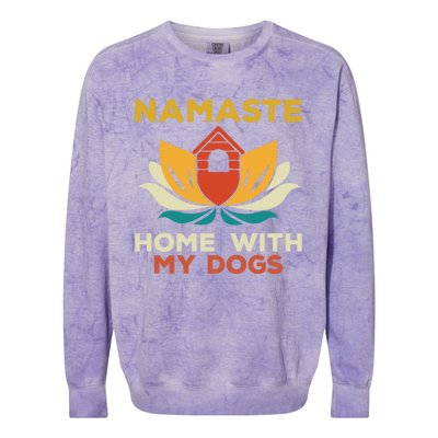 Namaste Home With My Dogs Funny Yoga Gift Colorblast Crewneck Sweatshirt