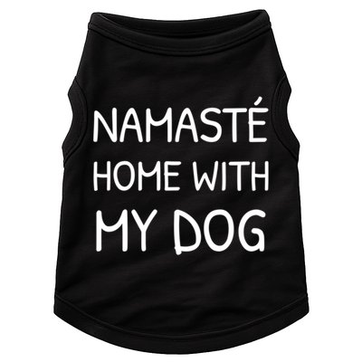 Namaste Home With My Dog Yoga Lover Cute Introvert Dog Funny Gift Doggie Tank