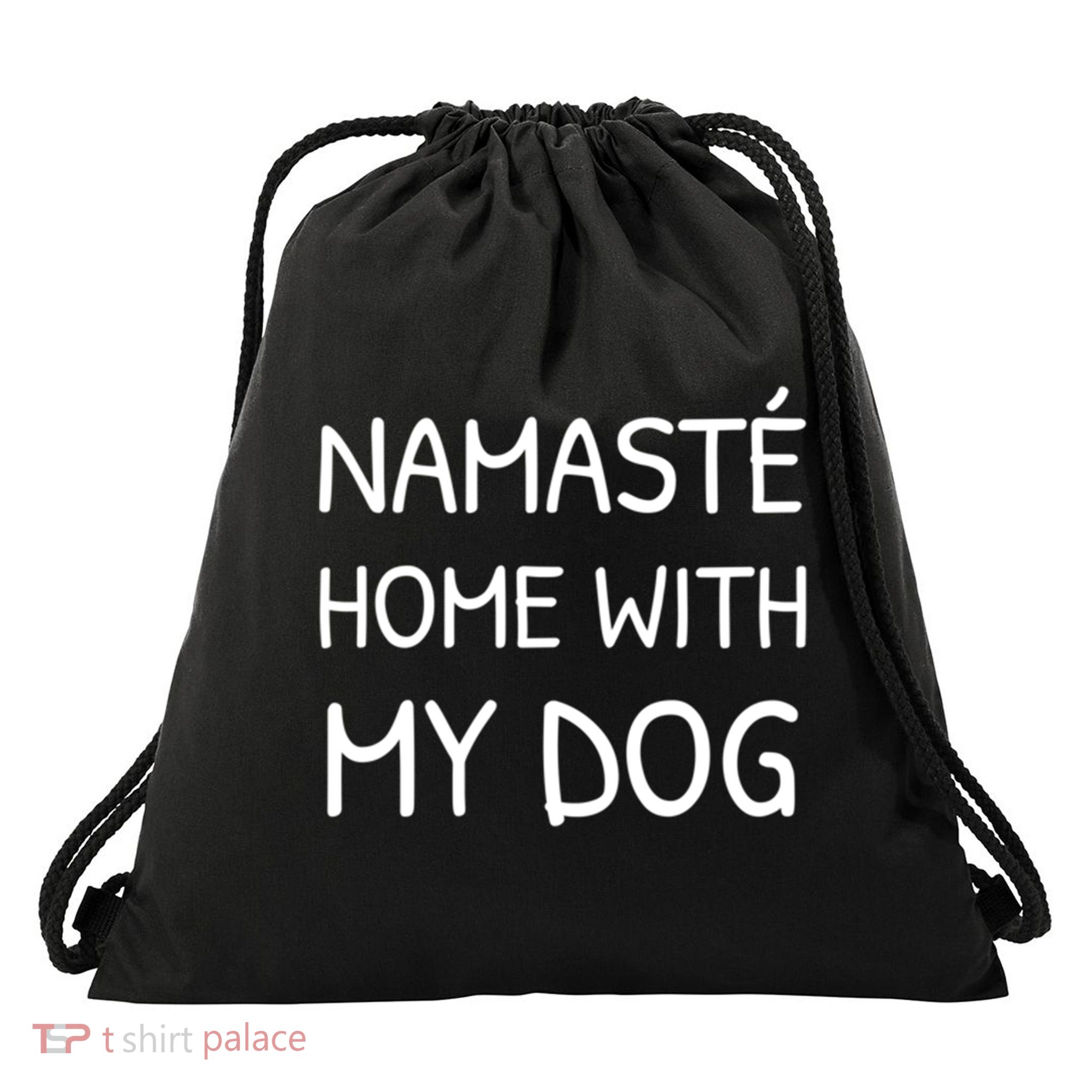 Namaste Home With My Dog Yoga Lover Cute Introvert Dog Funny Gift Drawstring Bag