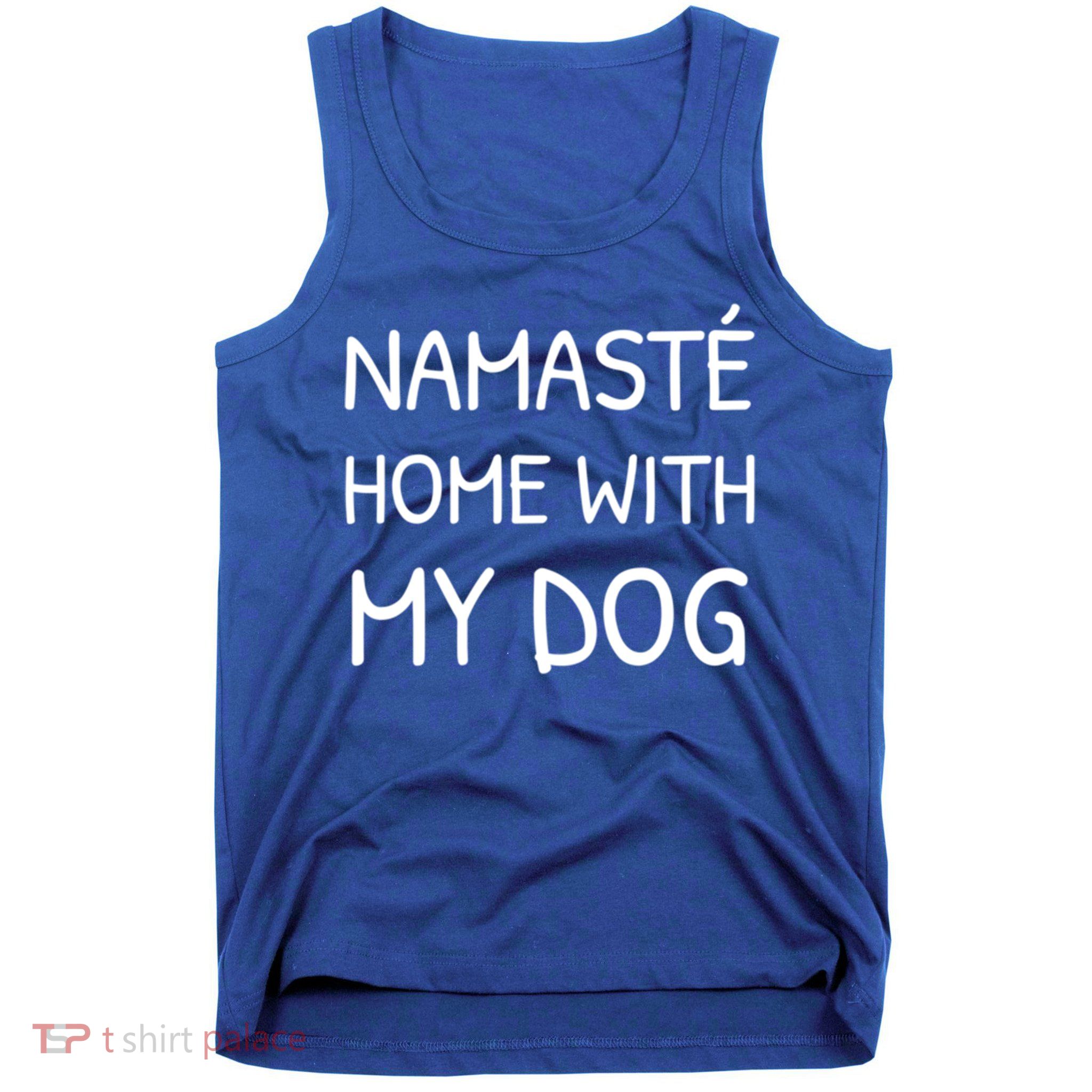 Namaste Home With My Dog Yoga Lover Cute Introvert Dog Funny Gift Tank Top