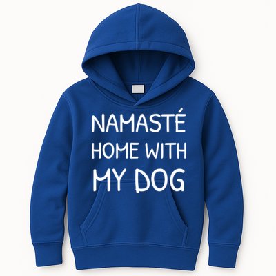 Namaste Home With My Dog Yoga Lover Cute Introvert Dog Funny Gift Kids Hoodie