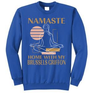 Namaste Home With My Brussels Griffon Sayings Dog Lover Gift Sweatshirt