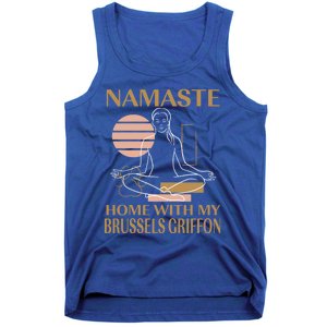 Namaste Home With My Brussels Griffon Sayings Dog Lover Gift Tank Top