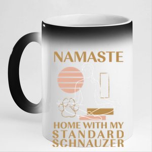 Namaste Home With My Schnauzer Sayings Dog Lover Cute Gift 11oz Black Color Changing Mug