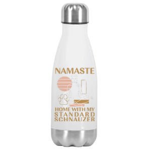 Namaste Home With My Schnauzer Sayings Dog Lover Cute Gift Stainless Steel Insulated Water Bottle