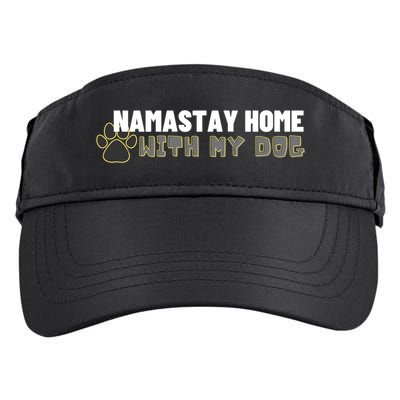 Namastay Home With My Dog Yoga Lover Pilates Gift Adult Drive Performance Visor