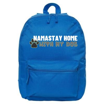 Namastay Home With My Dog Yoga Lover Pilates Gift 16 in Basic Backpack