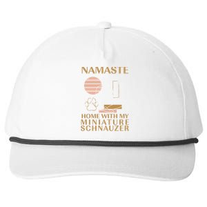 Namaste Home With My Miniature Schnauzer Sayings Dog Lover Gift Snapback Five-Panel Rope Hat