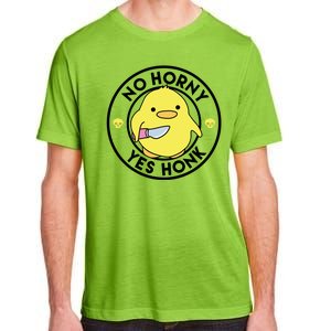 No Horny Yes Honk Funny Chick Adult ChromaSoft Performance T-Shirt