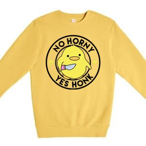 No Horny Yes Honk Funny Chick Premium Crewneck Sweatshirt