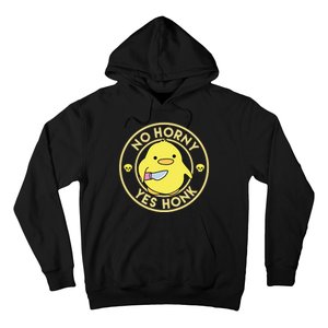 No Horny Yes Honk Funny Chick Hoodie