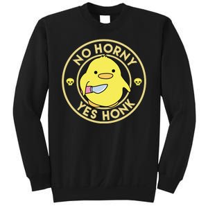 No Horny Yes Honk Funny Chick Sweatshirt