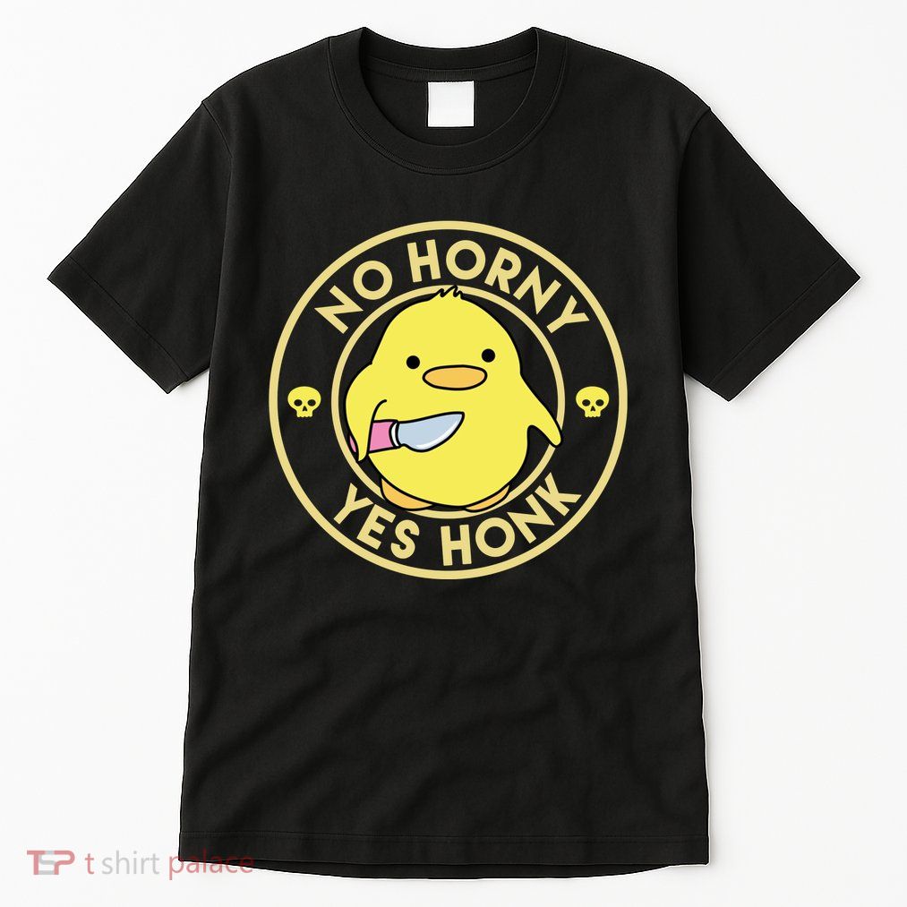 No Horny Yes Honk Funny Chick Tall T-Shirt