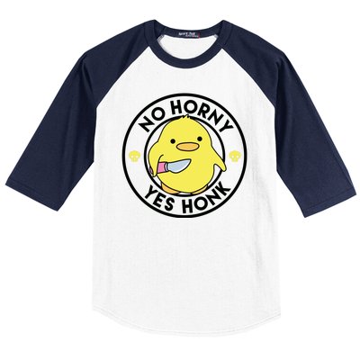 No Horny Yes Honk Funny Chick Baseball Sleeve Shirt