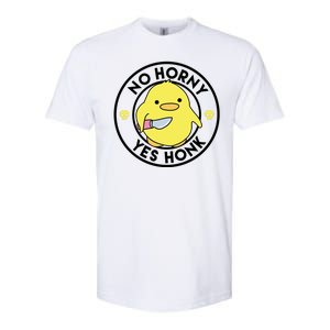 No Horny Yes Honk Funny Chick Softstyle CVC T-Shirt