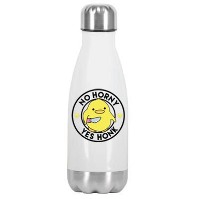 No Horny Yes Honk Funny Chick Stainless Steel Insulated Water Bottle