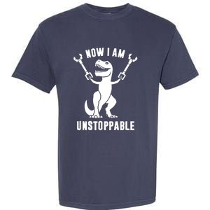 Now I Am Unstoppable Funny TRex Garment-Dyed Heavyweight T-Shirt