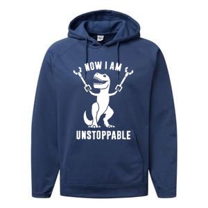 Now I Am Unstoppable Funny TRex Performance Fleece Hoodie