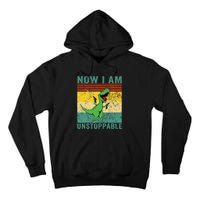 Now I am Unstoppable TRex Funny Dinosaur Retro Vintage Tall Hoodie