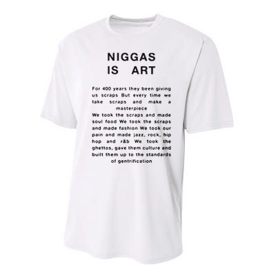 Niggas Is Art For 400 Years They Been Giving Us Scraps But Every Time Performance Sprint T-Shirt