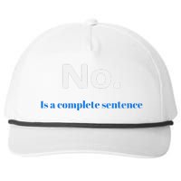 No Is A Complete Sentence Snapback Five-Panel Rope Hat