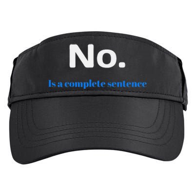 No Is A Complete Sentence Adult Drive Performance Visor