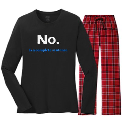 No Is A Complete Sentence Women's Long Sleeve Flannel Pajama Set 