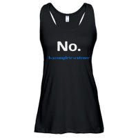 No Is A Complete Sentence Ladies Essential Flowy Tank