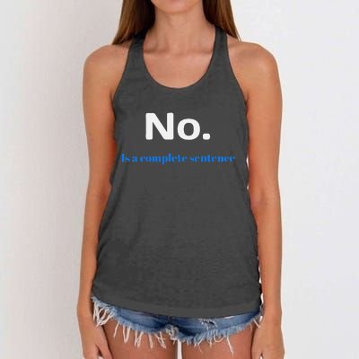 No Is A Complete Sentence Women's Knotted Racerback Tank