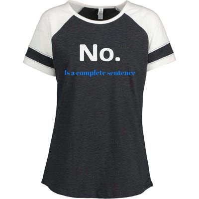 No Is A Complete Sentence Enza Ladies Jersey Colorblock Tee