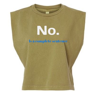 No Is A Complete Sentence Garment-Dyed Women's Muscle Tee