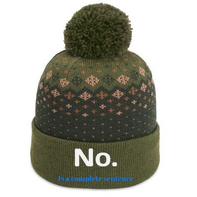 No Is A Complete Sentence The Baniff Cuffed Pom Beanie