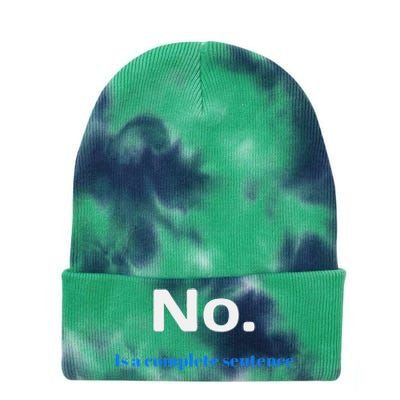 No Is A Complete Sentence Tie Dye 12in Knit Beanie