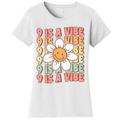 Nine Is A Vibe Cute Groovy 9th Birthday Party Daisy Flower Women's T-Shirt