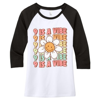 Nine Is A Vibe Cute Groovy 9th Birthday Party Daisy Flower Women's Tri-Blend 3/4-Sleeve Raglan Shirt