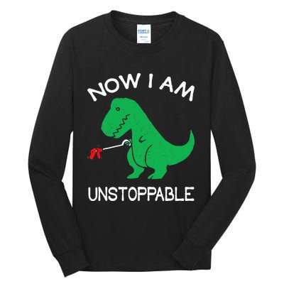 Now I Am Unstoppable Funny Trex Tall Long Sleeve T-Shirt