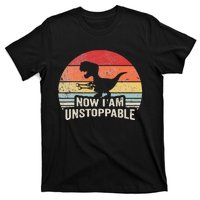 Now I Am Unstoppable Funny Trex Gifts Vintage T-Shirt