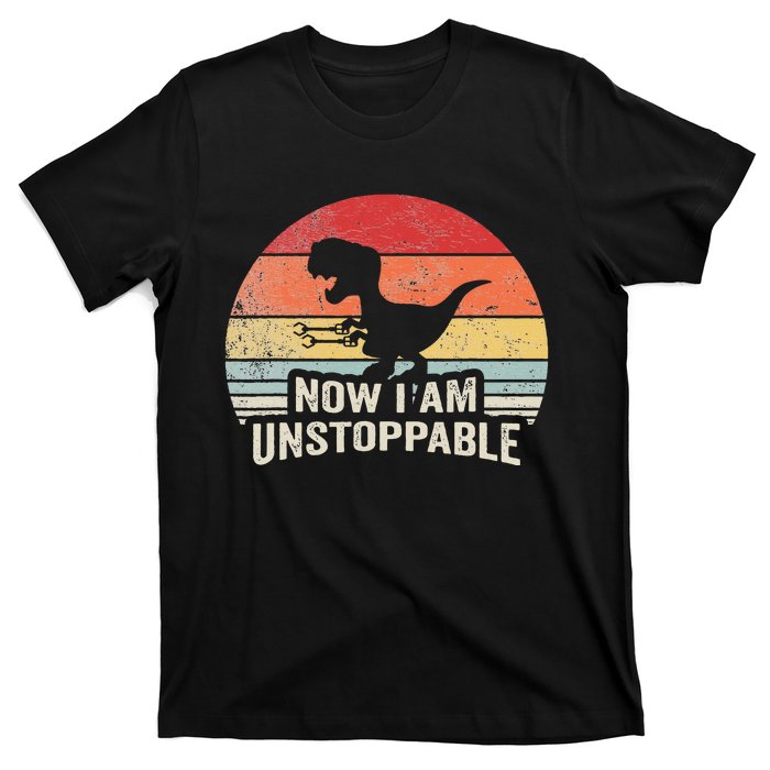 Now I Am Unstoppable Funny Trex Gifts Vintage T-Shirt