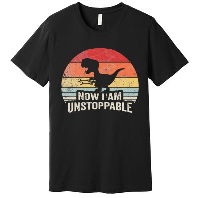 Now I Am Unstoppable Funny Trex Gifts Vintage Premium T-Shirt