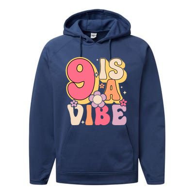 Nine Is A Vibe Birthday 9 Years Old Groovy Retro Performance Fleece Hoodie