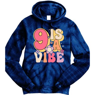 Nine Is A Vibe Birthday 9 Years Old Groovy Retro Tie Dye Hoodie