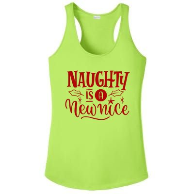 Naughty Is A New Nice Funny Holiday Gift Ladies PosiCharge Competitor Racerback Tank