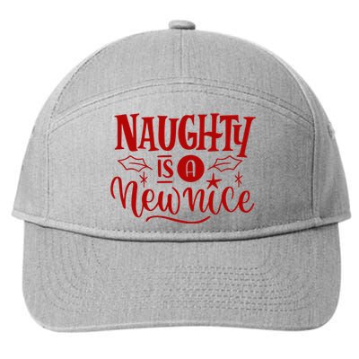 Naughty Is A New Nice Funny Holiday Gift 7-Panel Snapback Hat