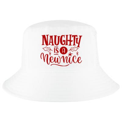 Naughty Is A New Nice Funny Holiday Gift Cool Comfort Performance Bucket Hat