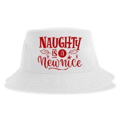 Naughty Is A New Nice Funny Holiday Gift Sustainable Bucket Hat