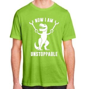 Now I Am Unstoppable Funny TRex Adult ChromaSoft Performance T-Shirt