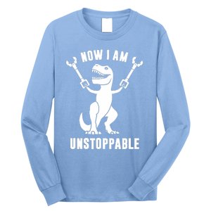 Now I Am Unstoppable Funny TRex Long Sleeve Shirt