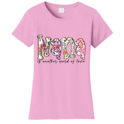 Nana Is Another Word Of Love Plus Size Shirts For Girl Mom Son Daughter Women Women's T-Shirt