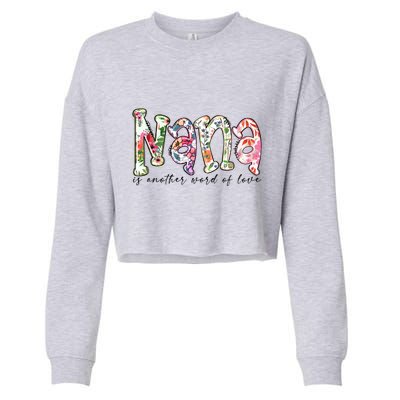 Nana Is Another Word Of Love Plus Size Shirts For Girl Mom Son Daughter Women Cropped Pullover Crew